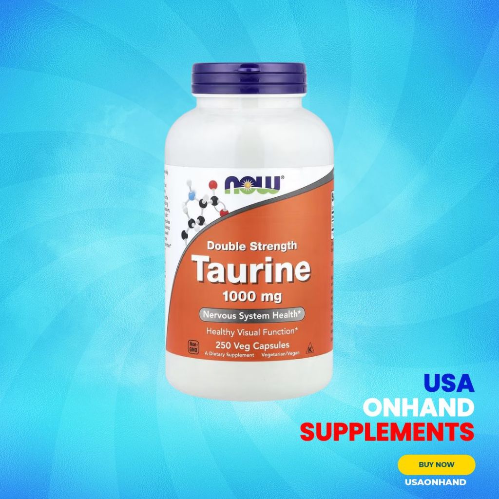 USA Onhand | Now Taurine ( Nervous Health System & Healthy Visual Function )