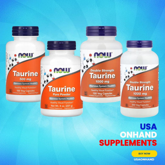 USA Onhand | Now Taurine ( Nervous Health System & Healthy Visual Function )
