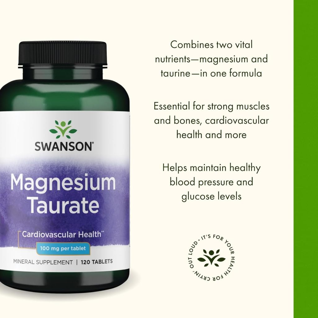 HealthilyYou | Swanson, Magnesium Taurate, 100 mg 120 tablets Cardiovascular Health